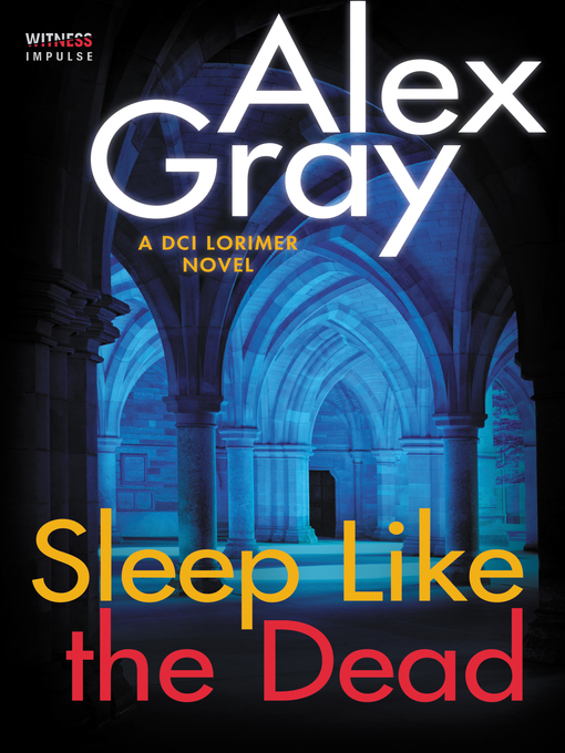 Title details for Sleep Like the Dead by Alex Gray - Available
